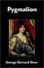 Pygmalion: A Drama, Women's Studies By George Bernard Shaw! AAA+++