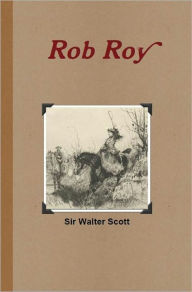 Title: Rob Roy, Author: Sir Walter Scott