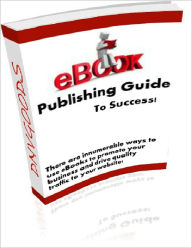 Title: E book Publishing Guide To Success, Author: Dvid Colon