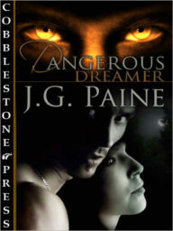 Title: Dangerous Dreamer, Author: J. G. Paine