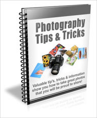 Title: Photography Tips And Tricks, Author: Mike morley