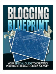 Title: Blogging Blueprint, Author: eBook House