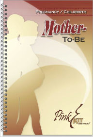 Title: Pregnancy and Childbirth: Mother-to-be, Author: Common Knowlege Trust