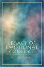 LEGACY OF EMOTIONAL CONFLICT