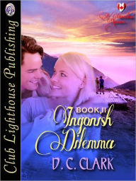 Title: Ingonish Dilemma Book II, Author: D.C. Clark