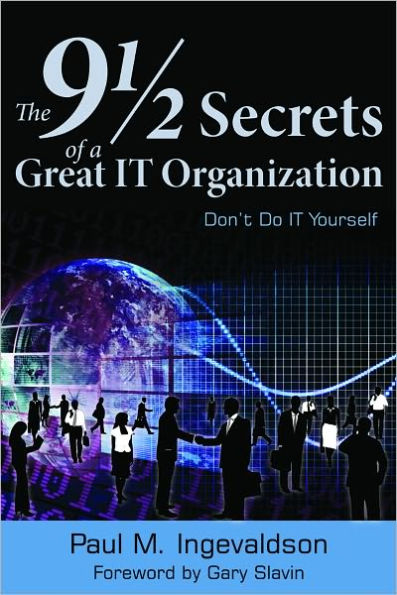 The 9 1/2 Secrets of a Great IT Organization: Don't Do IT Yourself