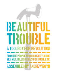 Title: Beautiful Trouble, Author: andrew Boyd