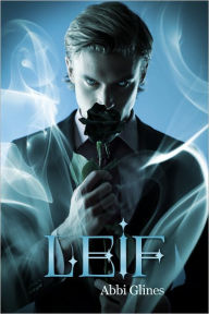 Title: Leif (Existence Trilogy Series), Author: Abbi Glines