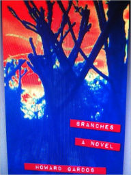 Title: Branches, Author: Howard Gardos