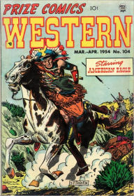 Title: Prize Comics Western Number 104 Western Comic Book, Author: Lou Diamond