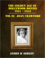 The Golden Age of Hollywood Movies, 1931-1943: Vol II: Joan Crawford