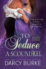 To Seduce a Scoundrel