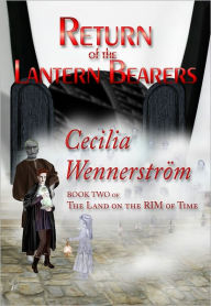 Title: Return of the Lantern Bearers, Author: Cecilia Wennerström