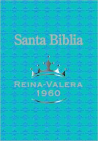 Title: Biblia Reina Valera 1960, Author: Sociedades-Biblicas Unidas
