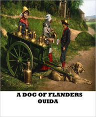 Title: A Dog of Flanders, Author: OUIDA