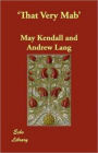 'That Very Mab': A Fiction and Literature Classic By Andrew Lang! AAA+++