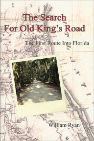 Title: The Search For Old King's Road, Author: William Ryan