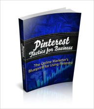 Title: Pinterest Tactics For Business, Author: Mike morley