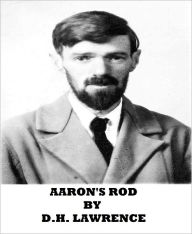 Title: Aaron's Rod, Author: D. H. Lawrence