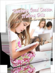 Title: Teaching Good Decision Making Skills, Author: Mike morley