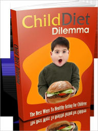 Title: Child Diet Dilemma, Author: Mike Morley