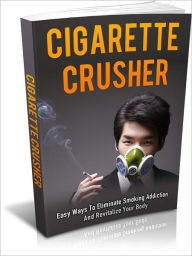 Title: Cigarette Crusher, Author: Mike Morley