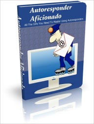 Title: Autoresponder Aficionado, Author: Mike Morley