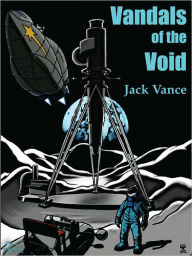 Title: Vandals of the Void, Author: Jack Vance