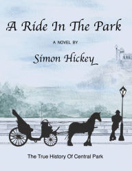 Title: A Ride In The Park, Author: Simon Hickey