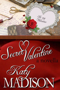 Title: Secret Valentine, Author: Katy Madison