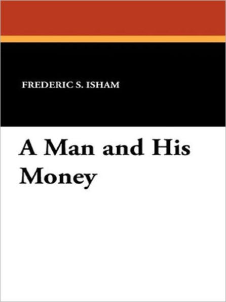 A Man and His Money