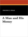 A Man and His Money