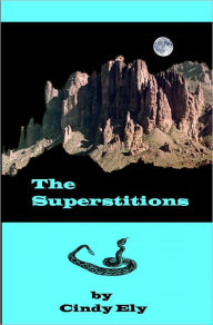 Title: The Superstitions, Author: Cindy Ely