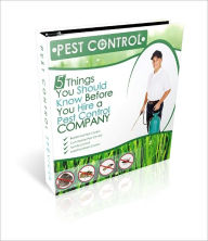 Title: 5 Things You Should Know Before You Hire a Pest Control Company, Author: Anonymous