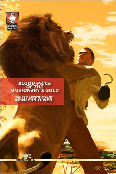 Blood-Price of the Missionary's Gold: The New Adventures of Armless O'Neil