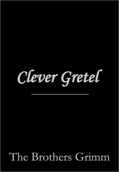 Clever Gretel