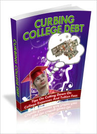 Title: Curbing College Debt, Author: Mike Morley