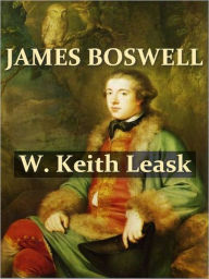 Title: James Boswell, Author: W. Keith Leask