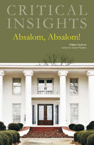 Title: Critical Insights: Absalom, Absalom!, Author: David Madden