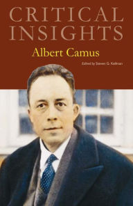 Title: Critical Insights: Albert Camus, Author: Steven G. Kellman