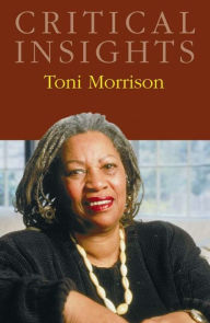 Title: Critical Insights: Toni Morrison, Author: Solomon O. Iyasere