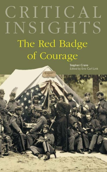 Critical Insights: The Red Badge of Courage