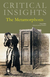 Title: Critical Insights: The Metamorphosis, Author: James Whitlark