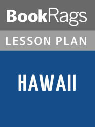 Title: Hawaii by James A. Michener Lesson Plans, Author: BookRags