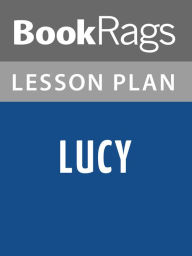 Title: Lucy by Jamaica Kincaid Lesson Plans, Author: BookRags