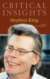 Title: Critical Insights: Stephen King, Author: Gary Hoppenstand