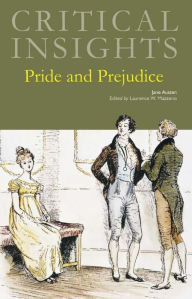 Title: Critical Insights: Pride and Prejudice, Author: Laurence W. Mazzeno