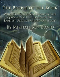 Title: People of the Book: What the Religions Named in the Qur'an Can Tell Us About the Earliest Understanding of 