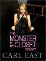 The Monster in my closet, trilogy