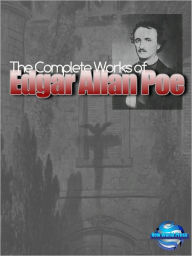 Title: The Complete Works of Edgar Allan Poe (Annotated and Illustrated), Author: Edgar Allan Poe